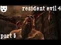 Resident Evil 4 - Part 5 | RESCUING THE PRESIDENT DAUGHTER SURVIVAL HORROR 60FPS GAMEPLAY |