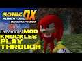 Sonic Adventure DX Dreamcast Mod - Knuckles Playthrough