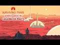 Surviving Mars - Empezando mi colonia en Marte | Videojuegando