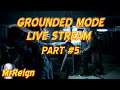 The Last Of Us Part 2 Grounded Mode Live Stream Part #5 - Road to the Aquarium