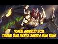 tigreal gameplay 2021 - Tigreal Tank mobile legends bang bang - ij GAMEPLAY