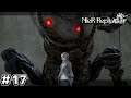ニーアレプリカントVer.1.22 : 魔法兵器『六号』『七号』#17【NieR:Replicant Ver.1.22474487139…】