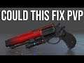 Would This One Buff Fix Destiny 2 Pvp?