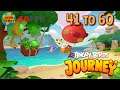 Angry Birds Journey: Chapter 1 - Level 41 To 60 , iOS Walkthrough