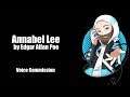 Annabel Lee by Edgar Allan Poe | Voice Over Commission