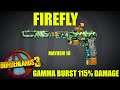 BL3 - LVL 72 - Molten Firefly - Gamma burst 115% Radiation Damage -   Mayhem 10