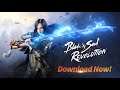 🎮[Blade&Soul: Revolution] |GLOBAL LAUNCHED| New Mobile Gameplay on Android/iOs.