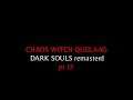 DARK SOULS remasterd pt 13