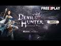 Devil Hunter Eternal War [Gameplay] Toma de contacto - Probando el juego