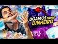 DOAMOS R$ 2.000,00+ PARA STREAMERS! ELES ACEITARAM OS DESAFIOS?