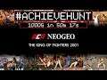 #AchieveHunt - ACA NeoGeo The King Of Fighters 2001 (W10) - 1000G in 50m 17s!