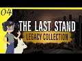 Explosives | The Last Stand Legacy Collection | Episode 4