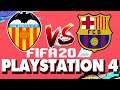 FIFA 20 PS4 Valencia vs Barcelona