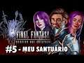 Final Fantasy: Requiem dos Cristais || #5 - MEU SANTUÁRIO