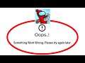 Fix Run Sausage Run Apps Oops Something Went Wrong Error Please Try Again Later Problem Solved