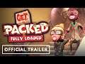 Get Packed: Fully Loaded - Official Launch Trailer