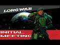 Initial meeting - XCom [Long War] The soldiers panicked by what he saw.