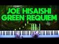 Joe Hisaishi - Green Requiem (Piano Synthesia)