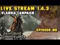 Live Stream (Beta v1.4.3) Vlandia REALISTIC DIFFICULTY Campaign #5 - Mount & Blade 2: Bannerlord