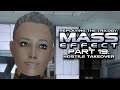 Mass Effect (Part 19) - Hostile Takeover (Retro Game Playthrough)