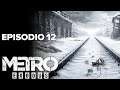 Metro Exodus-Español-Episodio 12