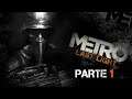 Metro: Last Light - Parte 1 (Difícil) - Gameplay Walkthrough - Sin comentarios