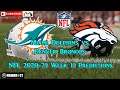 Miami Dolphins vs. Denver Broncos | NFL 2020-21 Week 11 | Predictions Madden NFL 21