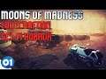 Moons of Madness – #01 Sci-Fi Lovecraft Horror auf dem Mars °_° |Deutsch|