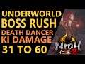 Nioh 2 Underworld Bosses from stratums 31 to 60. Ki Damage Deathdancer Build 2