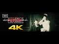 Silence Channel 👻 4K/60fps 👻 Longplay Walkthrough Gameplay No Commentary