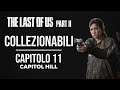 THE LAST OF US - PARTE 2 (ITA) - COLLEZIONABILI - Capitolo 11: Capitolo Hill