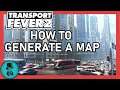 Transport Fever 2 - How To Generate A Map