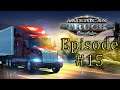 American Truck Simulator 🚚 Episode #15