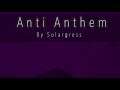 Anti Anthem - Solargress