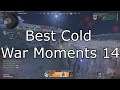 Best Cold War Moments Episode 14