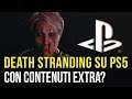 Death Stranding su PS5 con nuove caratteristiche e contenuti extra?