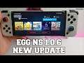EGG NS new update v1.0.6 emulator Improved/bugs/issues! Snapdragon 865 Xiaomi Mi 10T Gaming test