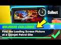 Find the Loading Screen Picture at a Quinjet Patrol Site (Fortnite WOLVERINE Week 2 Challenge)