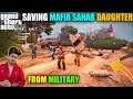 GTA 5 : SAVING MAFIA SAHAB DAUGHTER AND HIS HOUSE FROM MILITARY GANG 🔥