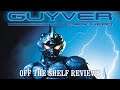 Guyver: Dark Hero Review - Off The Shelf Reviews