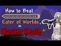How To Beat the Eater of Worlds | Terraria "Master Mode" Tutorial