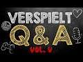 Ich beantworte Eure Fragen! | VERSPIELT Q&A #5