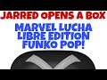 Jarred Opens a Box: Marvel Lucha Libre Edition Funko POP!