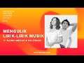 Mengulik Lirik-Lirik Musik by Nadin Amizah & Sal Priadi