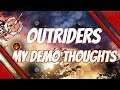 outriders how we can learn from it - my thoughts before release on day one