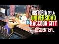 ¿Qué pasó en la UNIVERSIDAD de RACCOON CITY? - EXPLICADA -| LORE | RESIDENT EVIL