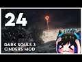 Qynoa plays Dark Souls 3 - Cinders Mod #24