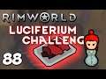 Rimworld 1.1 Royalty DLC - Luciferium Challenge - Ep 88