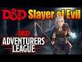 Slayer of Evil 5e D&D Character Build for Adventurers League