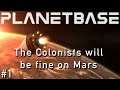 Starting up a new base in Planetbase